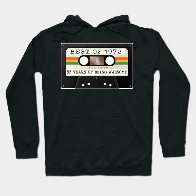 Funny Best of 1972 52nd Birthday Cassette Tape Vintage Hoodie by Happy Solstice